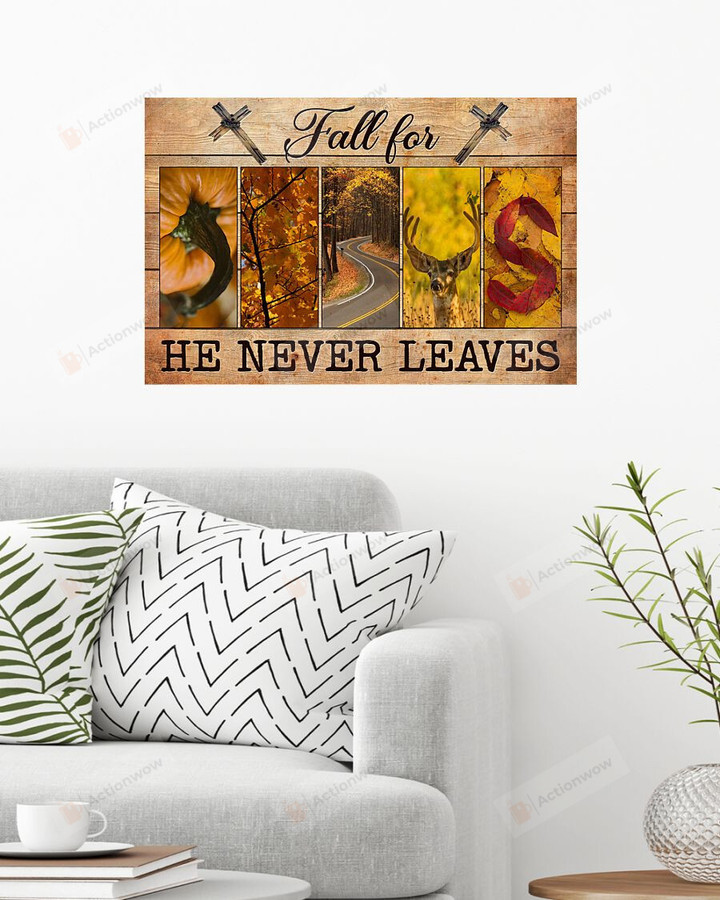 Christian Wall Art Paths, Fall For Jesus He Never Leaves Jesus Canvas Print, Jesus Poster Canvas Art