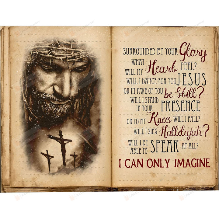 Christian Wall Art Surrounded By Your Glory, What Hear Feel Religion Faith Jesus Canvas Print, Jesus Poster Canvas Art