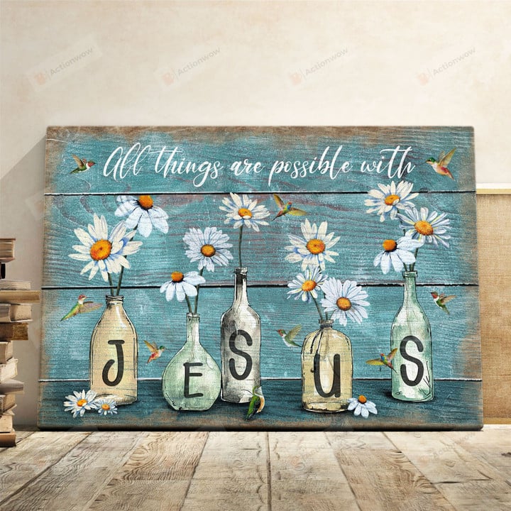 Christian Wall Art Daisy, All Things Are Possible With Jesus Canvas Print, Jesus Poster Canvas Art
