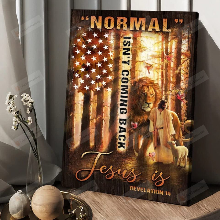 Lion Jesus Canvas Or Poster No Frame Normal Isn'T Coming Back Jesus Is Poster Christian Home Decor Wall Art Poster For Living Room Decor Religious Wall Decor Bible Verse Wall Art For Christian Gifts