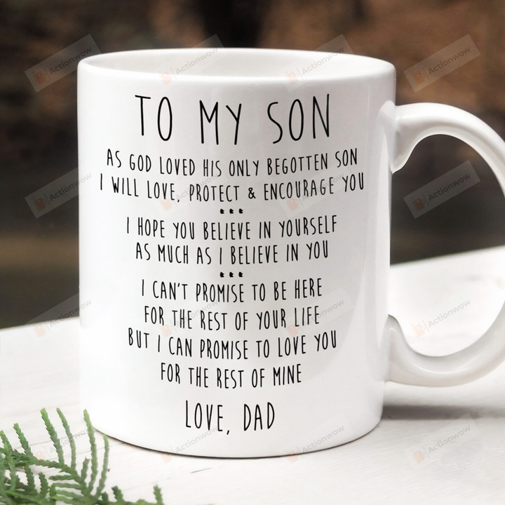To My Son Mug, Love You For The Rest Of Mine, Son Mug, Gift For Son From Dad, Family Gift For Son, Love From Dad