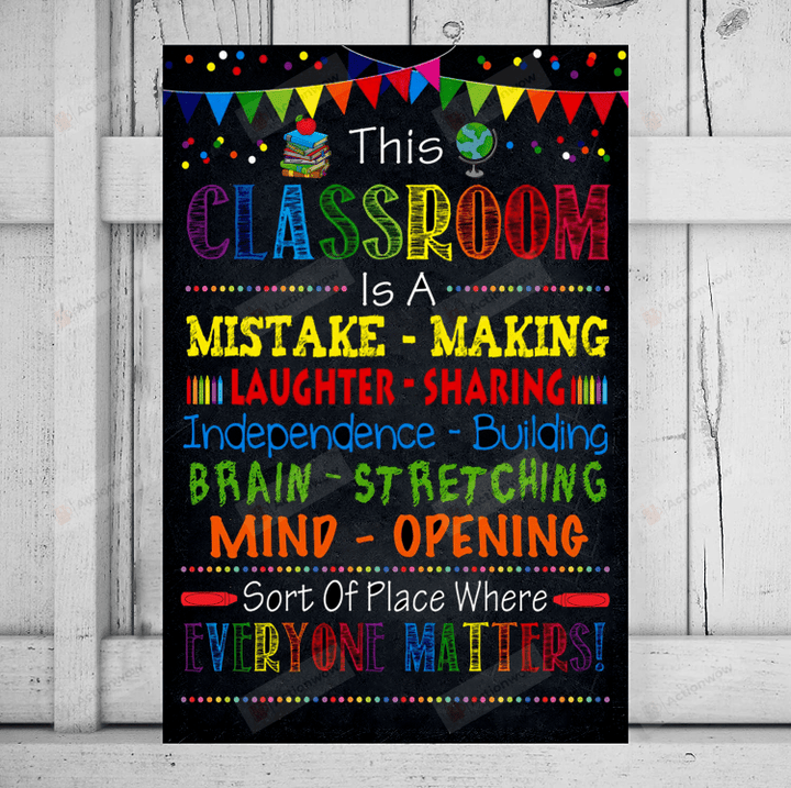 In This Classroom Poster Canvas, This Classroom Is A Mistake-Making Canvas Print, Gifts For Teachers From Students, Back To School Gifts