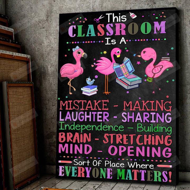 This Classroom Is A Mistake Making Canvas Poster, Flamingo Teacher Poster, Classroom Rules Wall Art, Gift For Teacher, Back To School, Classroom Decor