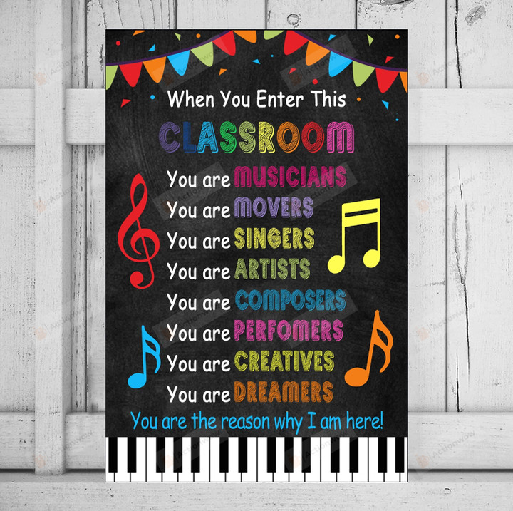 Music Teacher Canvas Poster, When You Enter This Classroom Poster Canvas, Motivational Music Classroom Poster, Back To School Classroom Decorations