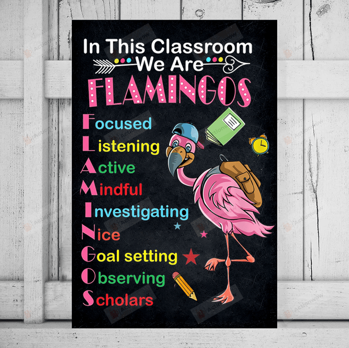 Flamingo In This Classroom Poster Canvas, We Are Flamingo Welcome Back To School Poster Canvas, Kindergarten Classroom Decor, Gifts For Teachers Students