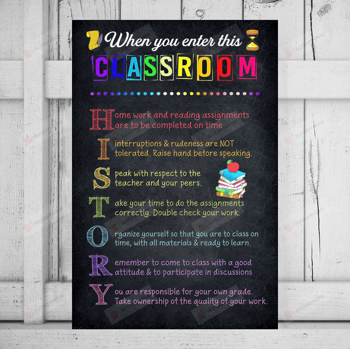 History Classroom Poster Canvas, When You Enter This Classroom Canvas Print, Gifts For Teacher From Students, Back To School Gifts