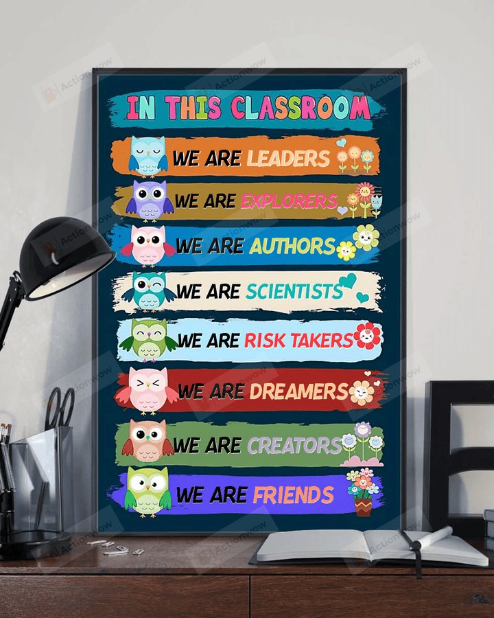 Owl In This Classroom We Are Leaders Poster Canvas, We Are Friends Poster Canvas, Growth Mindset, Classroom Teachers Canvas Print