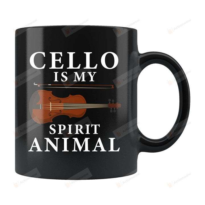 Cello Is My Spirit Animal Coffee Mug Cello Mug Cellist Gifts Cello Player Gifts