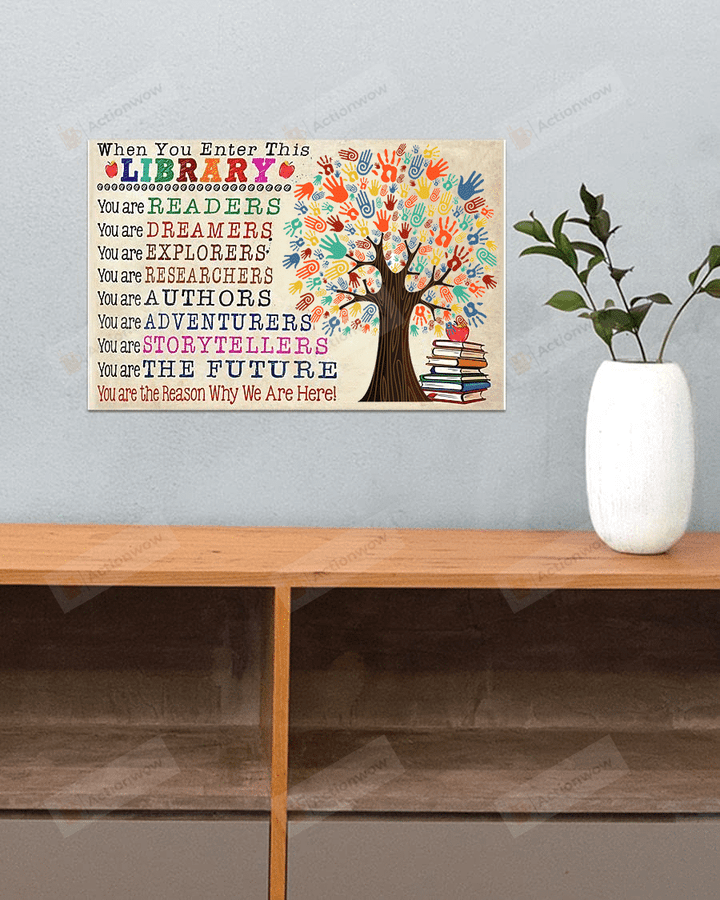 Library Poster Canvas, When You Enter This Library Canvas Print, Gifts For Librarian Book Lovers Teachers From Students, Back To School Gifts