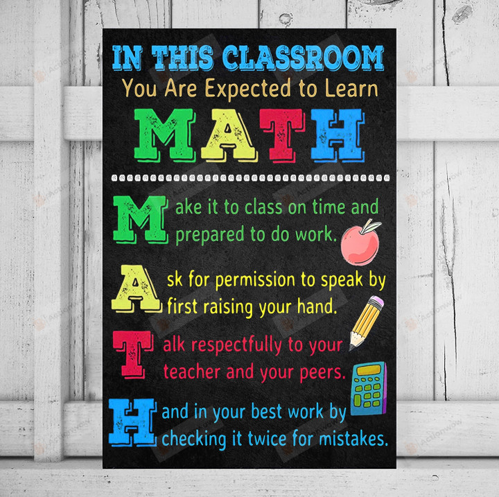 Math Classroom Posters, In This Class Room You Are Expected To Learn Math, Math Classroom Decorations For Teachers, Elementary School Posters For Math Classroom
