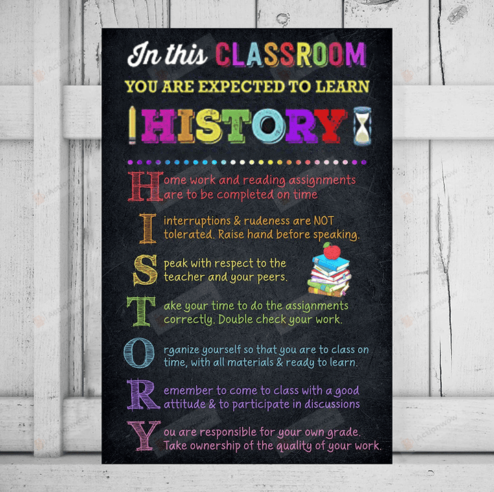 In This Classroom You Are Expected To Learn History Classroom Poster Canvas, History Classroom Decor Classroom Rules Posters, High School History Wall Art, Gifts For Teachers