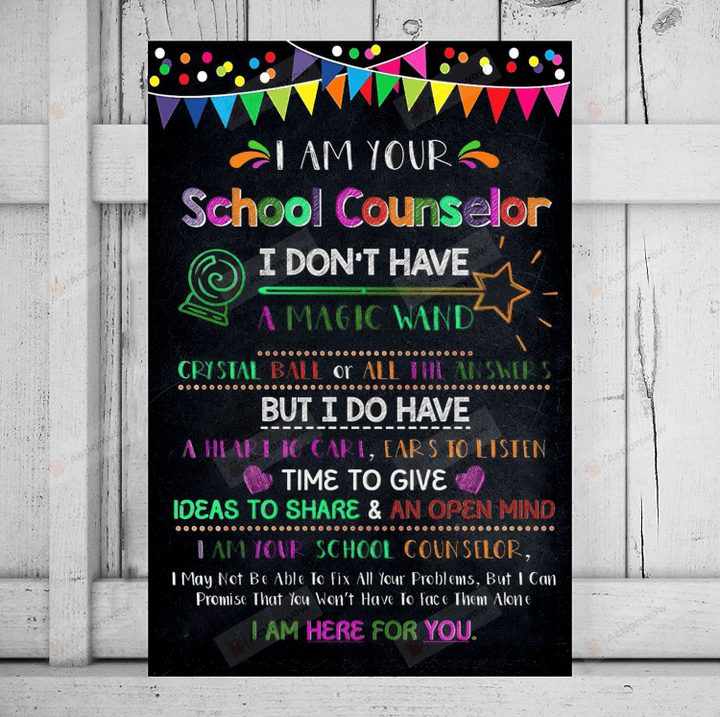 School Counselors Poster Canvas, I Am Your School Counselors Canvas Print, Gifts For Teachers From Students, Back To School Gifts