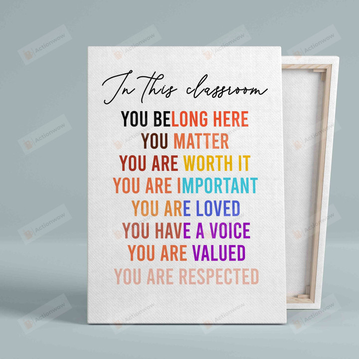 In This Classroom Poster Canvas, You Belong Here Poster Canvas, Classroom Poster Canvas
