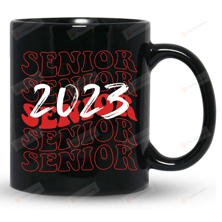 Senior 2023 Mug, Senior Class Of 2023 Mug, 2023 Graduation Gifts For Her, Senior Graduation Gift