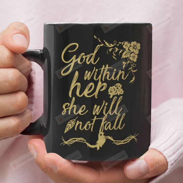 God Is Within Her She Will Not Fall Mug, Psalm 46:5 Coffee Mug, Bible Verse Gifts For Women, Christian Mugs, Empowering Woman Empower Woman Cup