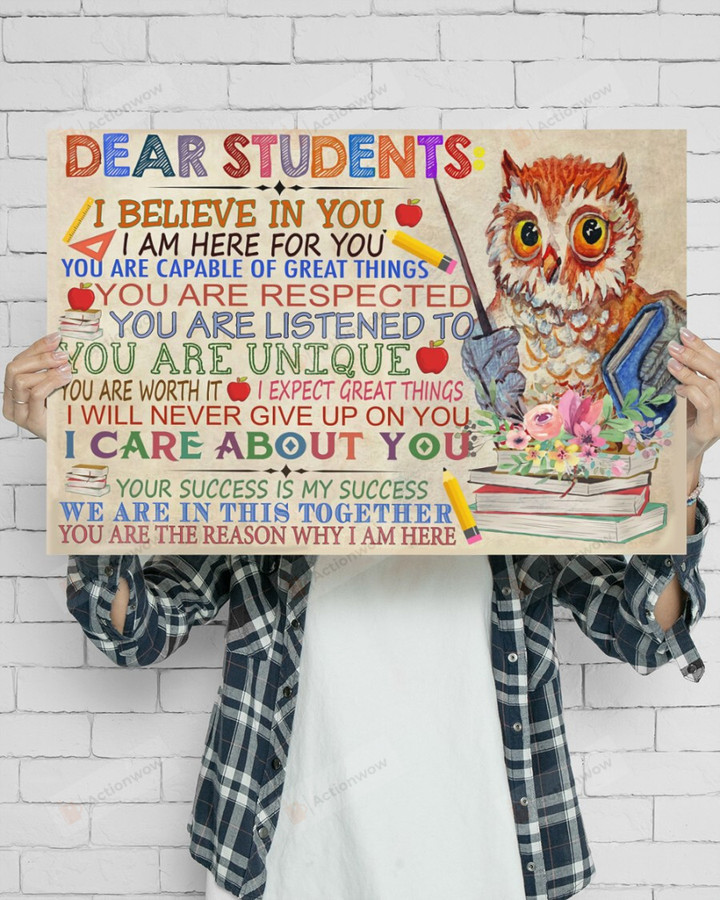Personalized Owl Teacher Dear Students Poster Canvas, I Believe In You, I Am Here For You Poster Canvas, Gifts For Student Poster Canvas, Classroom Decor Poster Canvas