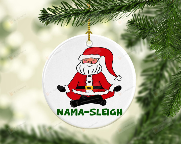 Funny Santa Nama-Sleigh Ornament, Gift For Yoga Lovers Ornament, Christmas Gift Ornament