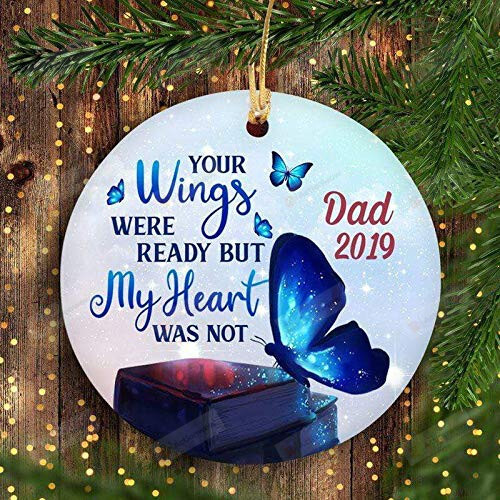 Personalized Loss Of Loved One Sympathy Ornament Your Wings Were Ready My Heart Was Not Christmas Condolence Gift Idea Death Anniversary Remembrance Memorial Family Friends Keepsake Tree Decorations