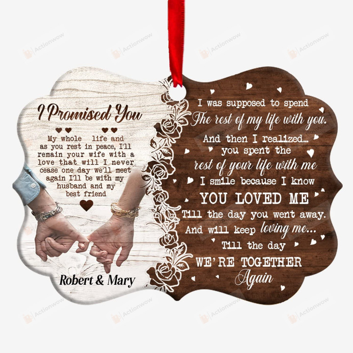 Personalized Husband Memorial I Promised You Christmas Ornament Sympathy Gifts For Loss Of Husband