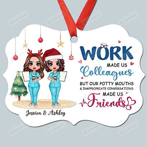 Personalized Christmas Ornament Work Made Us Colleagues Nurse Friends To Best Friend Bestie Sister For Christmas Tree Decoration