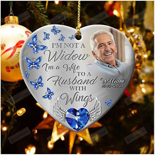 Custom Butterfly Memorial Ornament - I'm Not Widow I'm A Wife To Husband Personalized Picture Ornament Customized Photo Christmas Ornament, Christmas Keepsake, Christmas Tree Decoration