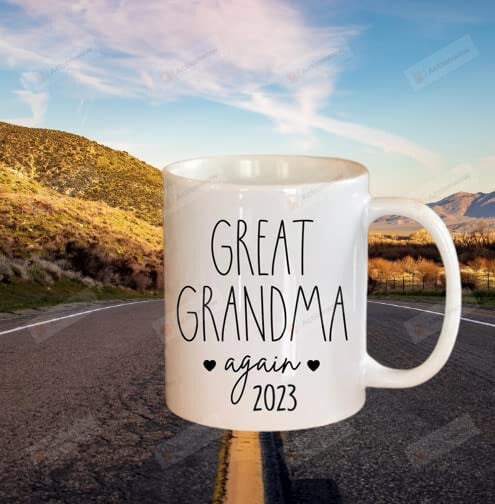 Great Grandma Again 2023 Mug Grandma Mug Gift From Daughter Son Or Grandkids 11 Oz 15 Oz