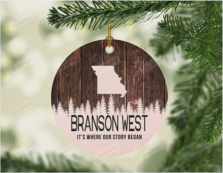 Branson West Missouri It's Where Our Story Began Merry Christmas Ornament, Christmas Gift Ornament