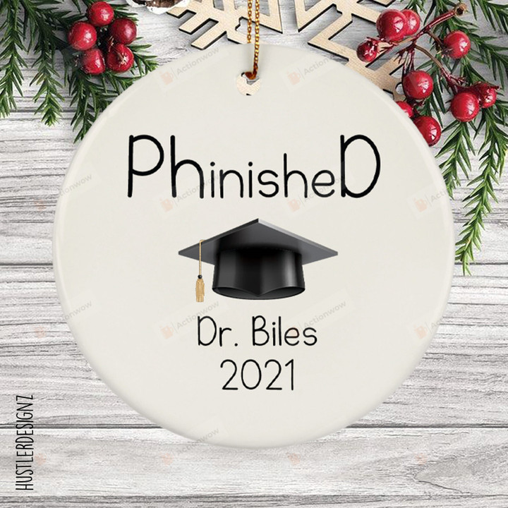 Personalized Ph.inisheD Ph.D Ornament, Graduation Gift Ornament, Doctor Of Philosophy Gift Ornament