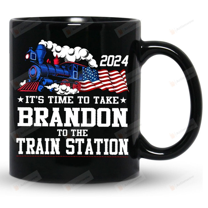 It's Time To Take Brandon To Train Staton Mug, Lets Go Brandon, Fjb Mug, Anti Biden, Gifts For Friend, Gifts For Him For Her