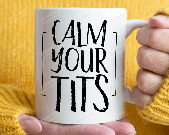 Stay Calm Coworker Gift Office Mug Calm Your Tits Mug Mother'S Day Anniversary Birthday Ceramic Coffee Mug 11-15 Oz Tea Mug Accent Mug
