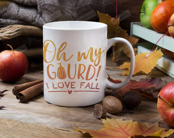 Oh My Gourd I Love Fall Coffee Mug For Child Friend Coworker Family Fall Lover Gifts