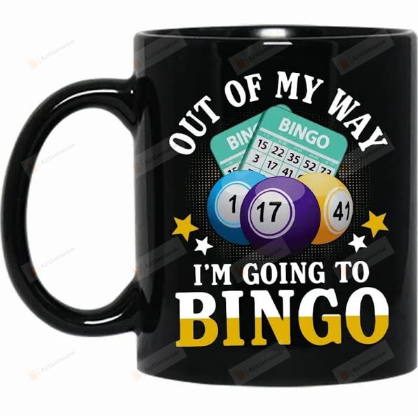 Bingo Game Mug, Out Of My Way I'M Going To Bingo Mugs, Gifts For Family, Friend, Lover In Birthday, Christmas, New Year, Funny Bingo Coffee Mug, Bingo Mug, Bingo Gifts, Bingo Black Mug 11-15 Oz