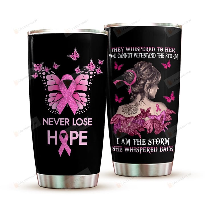 Never Lose Hope Tumbler, Pink Ribbon, Breast Cancer Tumbler, Gifts For Her, Breast Cancer Fighter, Pink Warrior