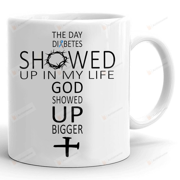 The Day Diabetes Showed Up In My Life Mug, Diabetes Awareness, Encouragement Gifts For Friend For Family, Diabetic Month, Gifts For Her For Him