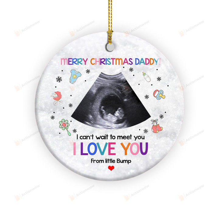 Customized Merry Christmas Daddy I Love You Ornament, Can't Wait To Meet You Daddy, Custom Baby Sonogram, New Dad Gifts, Christmas Gifts For Dad, New Born Baby