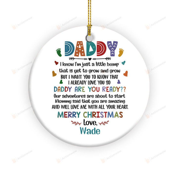 Custom New First Dad To Be Ornament Christmas Gifts, I Know I'm Just A Little Bump Gifts For Him, Merry Christmas Ornament Gifts