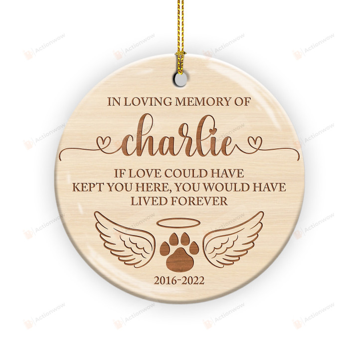 Personalized Pet Memorial Ornament, If Love Alone Could Have Kept You, Forever Loved Remembrance Gift, Pet Loss Gift, In Loving Memory, Paw Ornament