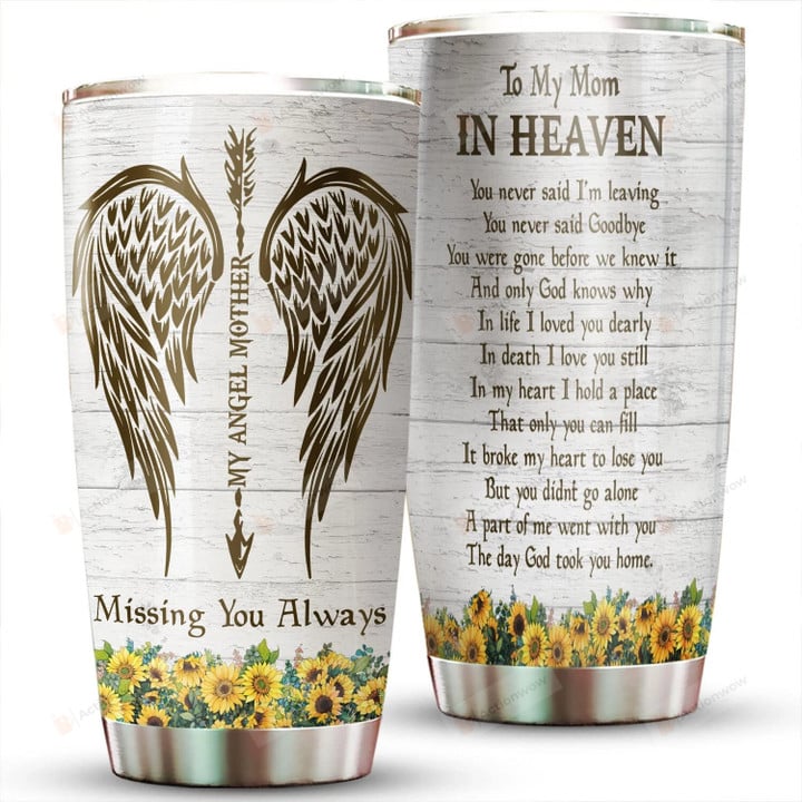 My Angel Mom In Heaven Missing You Always Tumbler Memorial Gifts For Loss Of Mother Loss Of Mom