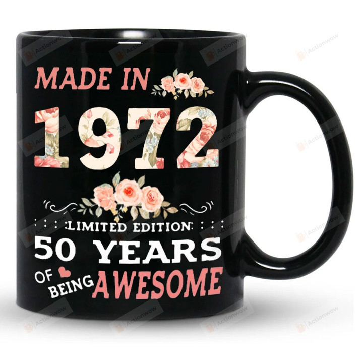 Vintage Made In 1972 Mug, Limited Edition 50 Years Of Being Awesome, 50th Birthday Mug Gifts For Women For Men