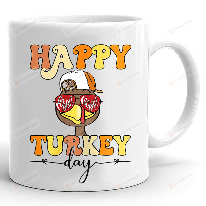 Gobble Gobble Mug, Happy Turkey Day Mug, Thanksgiving Gifts For Mom Dad Best Friend