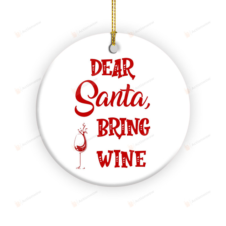 Dear Santa Bring Wine Ornament, Christmas Wine Hanging Decoration Gifts For Wine Lovers