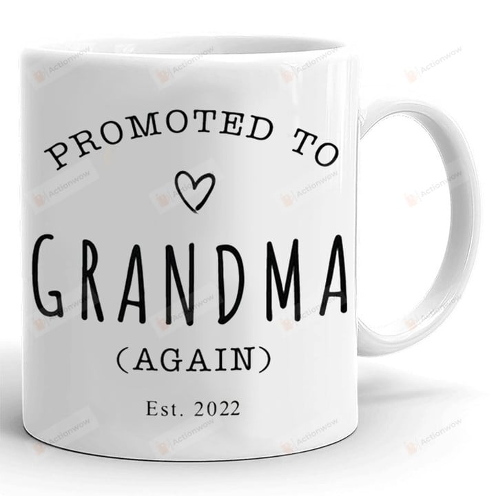 Promoted To Grandma Mug, Grandma 2022 Mug, Gifts For Mama Grandma, Grandma Again, Family Gifts For Granma For Her