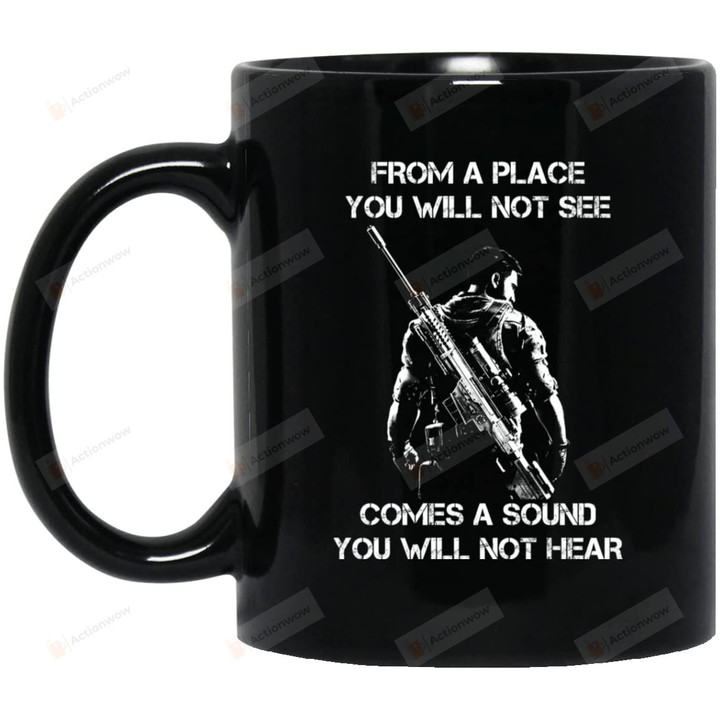 Sniper Mug From A Place You Will Not See Mug Soldier Coffee Cup Gifts For Sniper On July 4th Gifts Army Mug Veteran Gifts Army Retired Gifts Veteran Coffee Mug For Man Birthday Sniper Gifts
