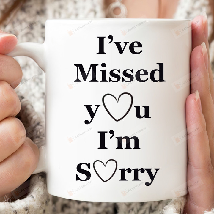 I've Miss You I'm Sorry Love Mug, Gift For Couple Gift For Him For Her Coffee Mug, Gift For Valentines Gifts Anniversary Gifts