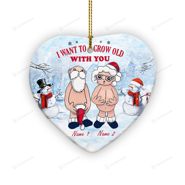 Personalized I Want To Grow Old With You Ornament, Funny Christmas Gifts For Couple, Wedding Anniversary Gift