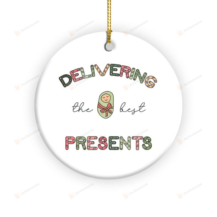 Delivering The Best Presents Obgyn Ornament, Christmas Decoration Gifts For L And D Nurse, Obgyn Midwife Labor And Delivery Deocration Gifts Christmas Hanging Ornament