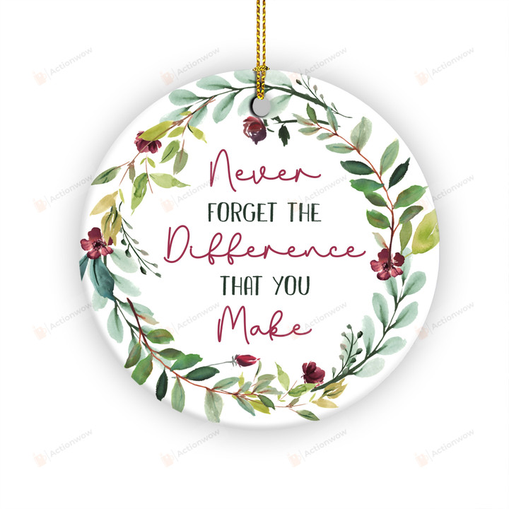 Never Forget The Difference You Make Ornament, Thank You Appreciation Gift For Coworker, Christmas Retirement Gift