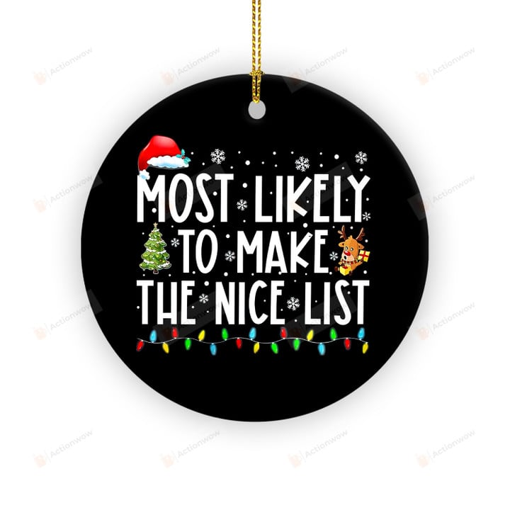 Most Likely To Make The Nice List Teacher Ornament, Christmas Holiday Decoration Gifts For Student Teacher School