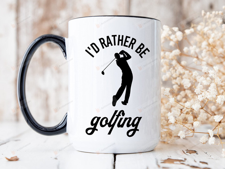 I'd Rather Be Golfing Mug