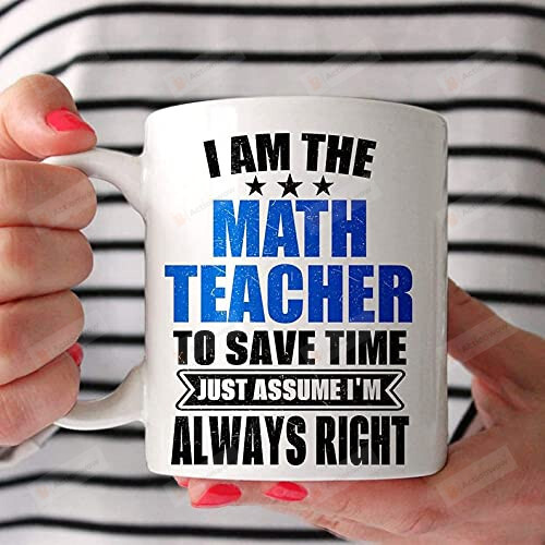 I Am The Math Teacher To Save Time Coffee Mug Gifts For Teacher Leader Lecturer From Student Coffee Mug